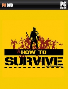 How to Survive - Zombier 2013 - List game pc tháng 10