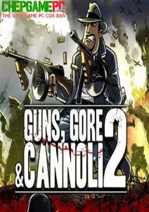 Guns Gore and Cannoli 2